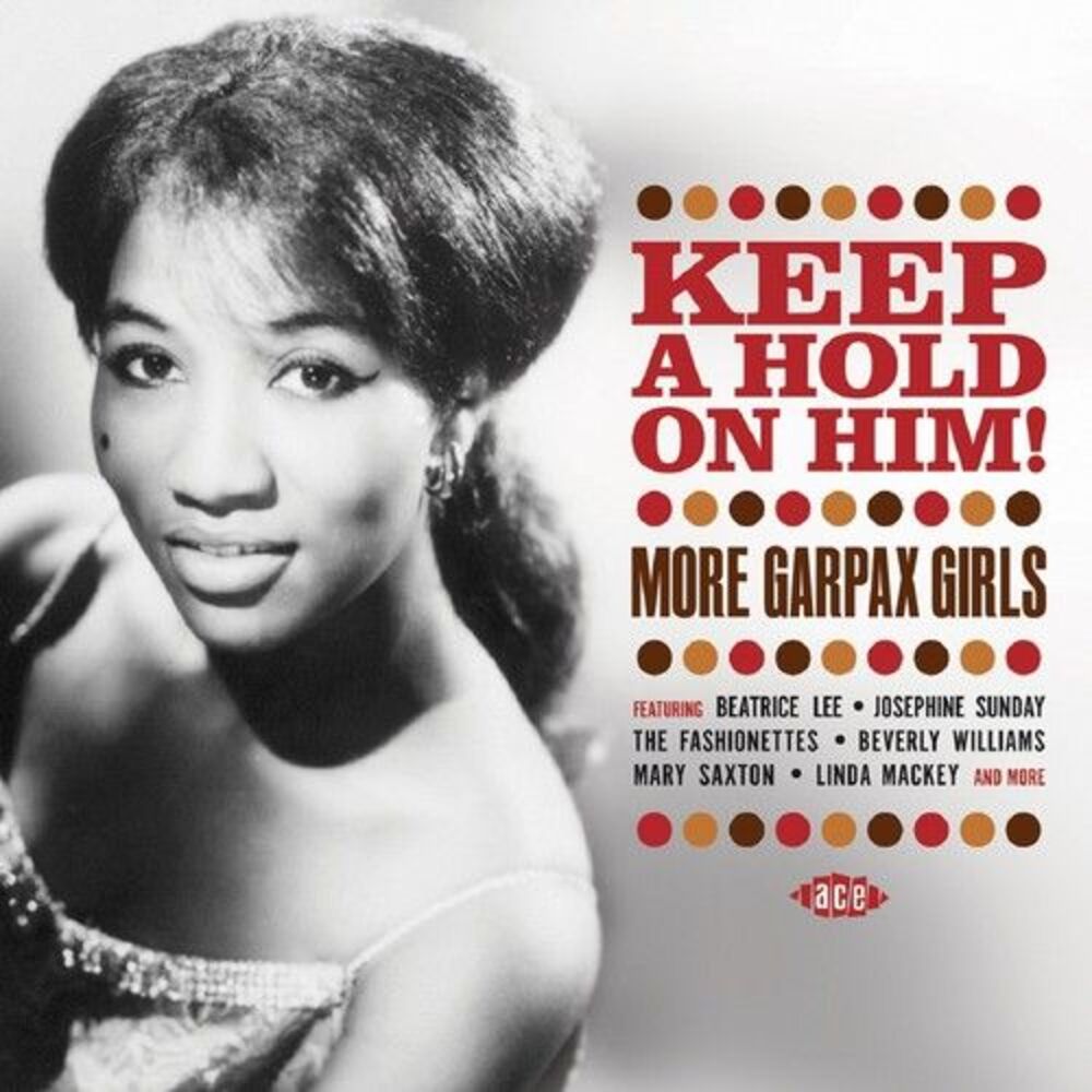 Various Artists - Keep a Hold on Him More Garpax Girls   CD